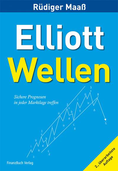 Elliott-Wellen - Sichere Prognosen in jeder Marktlage treffen