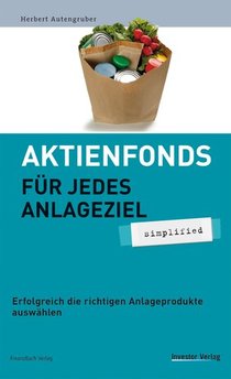Aktienfonds für jedes Anlageziel - simplified