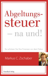 Abgeltungssteuer - na und!