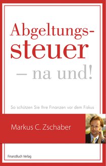 Abgeltungssteuer - na und!