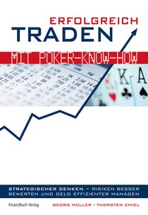 Erfolgreich traden mit Poker Know-how