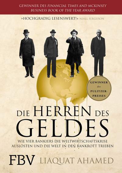 Die Herren des Geldes - Wie vier Bankiers die Weltwirtschaftskrise auslösten und die Welt in den Bankrott trieben