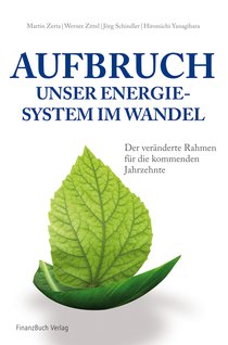 Aufbruch - unser Energiesystem im Wandel