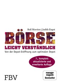 Börse leicht verständlich - Von der Depot-Eröffnung zum optimalen Depot