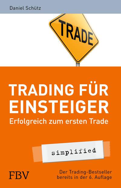 Trading für Einsteiger - Erfolgreich zum ersten Trade