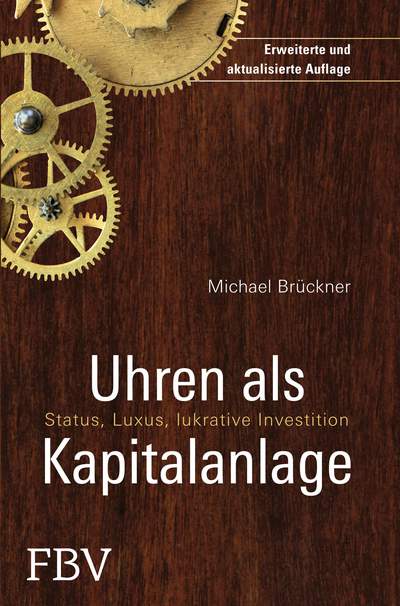 Uhren als Kapitalanlage - Status, Luxus, lukrative Investition