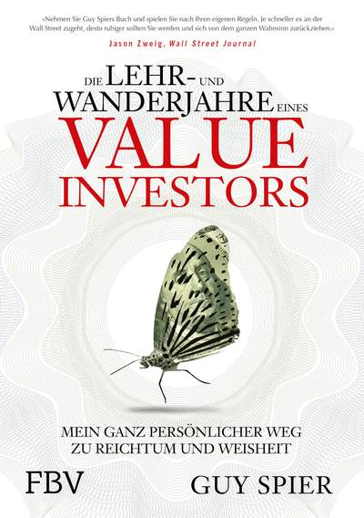 Die Lehr- und Wanderjahre eines Value-Investors - Mein ganz persönlicher Weg zu Reichtum und Weisheit