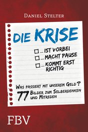 Die Krise ... ist vorbei ... macht Pause ... kommt erst richtig