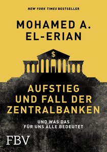 Aufstieg und Fall der Zentralbanken