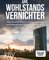 Die Wohlstandsvernichter