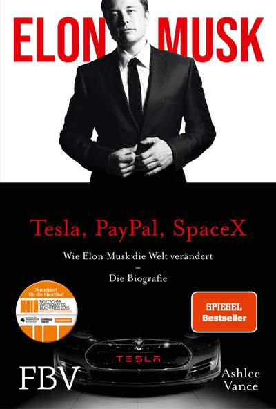 Elon Musk - Wie Elon Musk die Welt verändert – Die Biografie