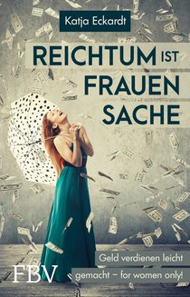 Reichtum ist Frauensache