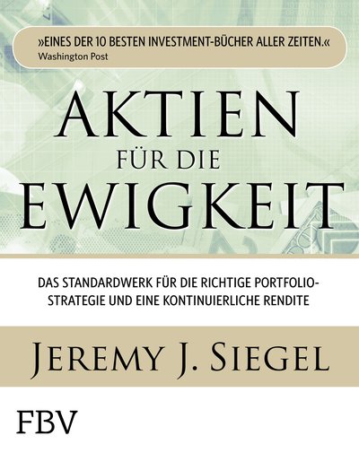 Aktien für die Ewigkeit Das Standardwerk für die richtige
Portfoliostrategie und eine kontinuierliche Rendite PDF Epub-Ebook