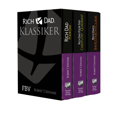 Rich Dad Poor Dad - Klassiker-Edition - Rich Dad, Poor Dad; Cashflow® Quadrant; Rich Dad's Investmentguide