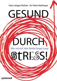 Gesund durch Stress!