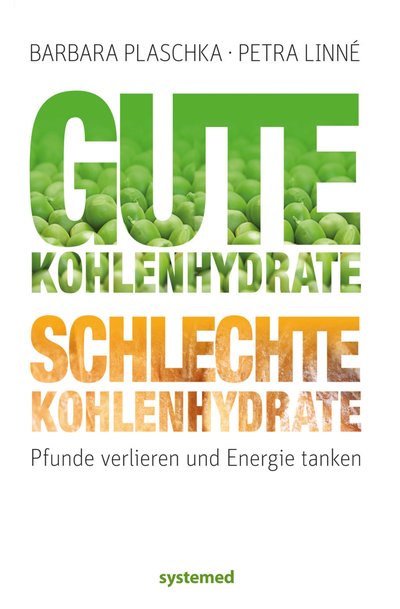 Gute Kohlenhydrate – Schlechte Kohlenhydrate - Pfunde verlieren und Energie tanken