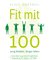Fit mit 100. Jung bleiben, länger leben