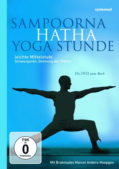 Sampoorna Hatha Yoga Stunde – Dehnung der Hüften - Leichte Mittelstufe, Schwerpunkt: Dehnung der Hüften
