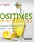 Positives über Fette und Öle