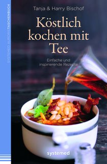 Köstlich kochen mit Tee