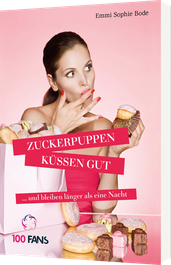 Zuckerpuppen küssen gut