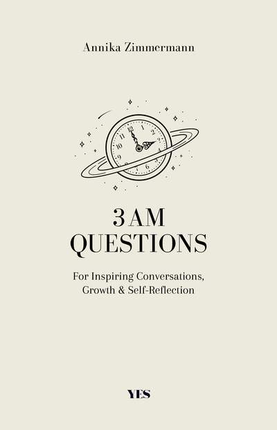3 AM Questions – Fragen für 3 Uhr nachts - 333 existenzielle Fragen für anregende Gespräche, persönliches Wachstum und Selbstreflexion