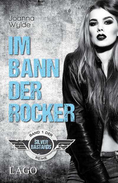 Im Bann der Rocker - Band 1 der Silver-Bastards-Reihe