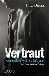 Vertraut und verraten