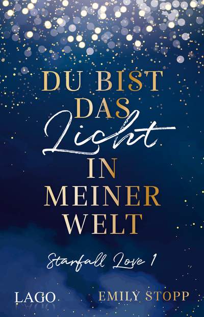 Du bist das Licht in meiner Welt - Starfall Love Band 1