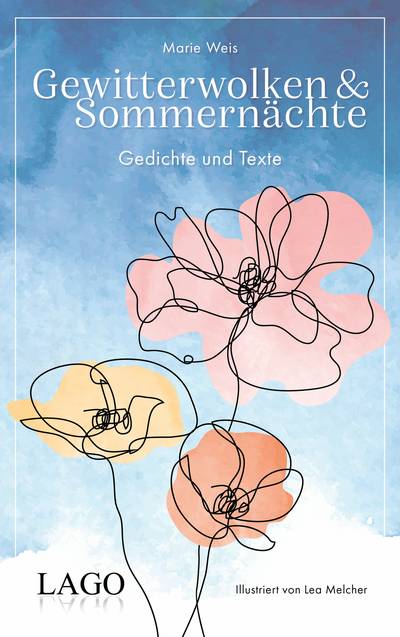 Gewitterwolken und Sommernächte - Gedichte und Texte