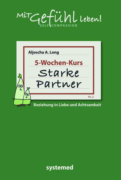 Starke Partner - Beziehung in Liebe und Achtsamkeit – 5-Wochen-Kurs