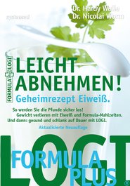 Leicht abnehmen! Geheimrezept Eiweiß