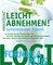 Leicht abnehmen! Geheimrezept Eiweiß