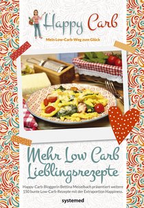 Happy Carb: Mehr Low-Carb-Lieblingsrezepte