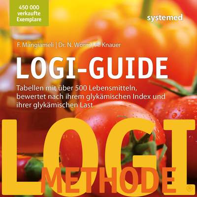 LOGI-Guide - Tabellen mit über 500 Lebensmitteln, bewertet nach ihrem glykämischen Index und ihrer glykämischen Last