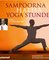 Die Hatha Yoga Stunde – Stufe 1