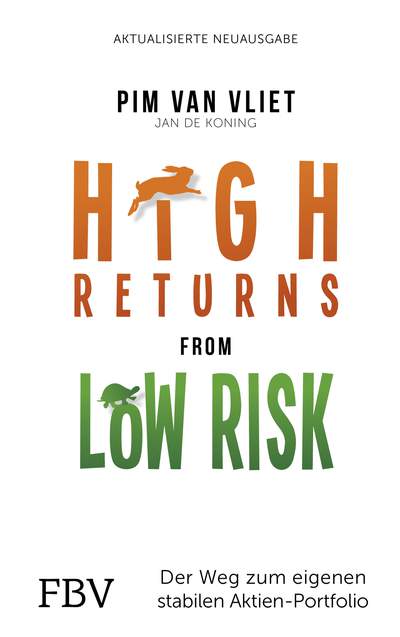 High Returns from Low Risk - Der Weg zum eigenen stabilen Aktien-Portfolio