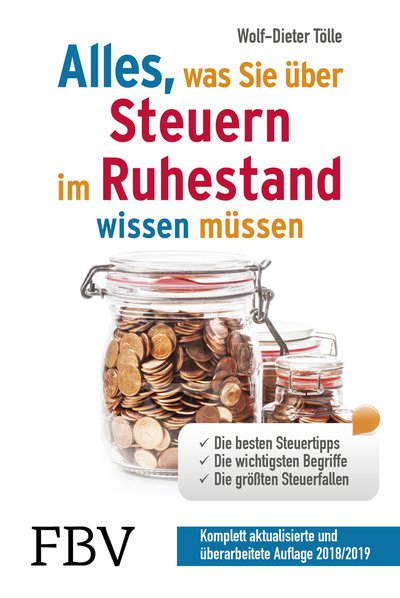 Alles, was Sie über Steuern im Ruhestand wissen müssen - Die besten Steuertipps, die wichtigsten Begriffe, die größten Steuerfallen