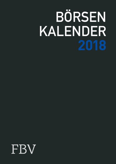 Börsenkalender 2018 - Der Organizer für Trader und Anleger