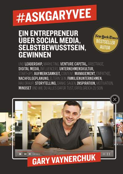 #AskGaryVee - Ein Entrepreneur über Social Media, Selbstbewusstsein, Gewinnen. …