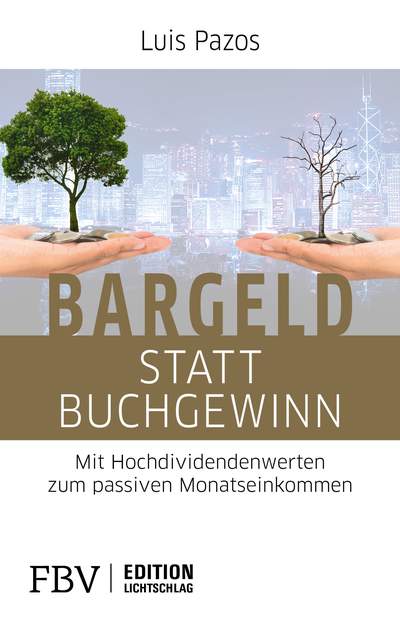 Bargeld statt Buchgewinn - Mit Hochdividendenwerten zum passiven Monatseinkommen