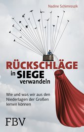 Rückschläge in Siege verwandeln