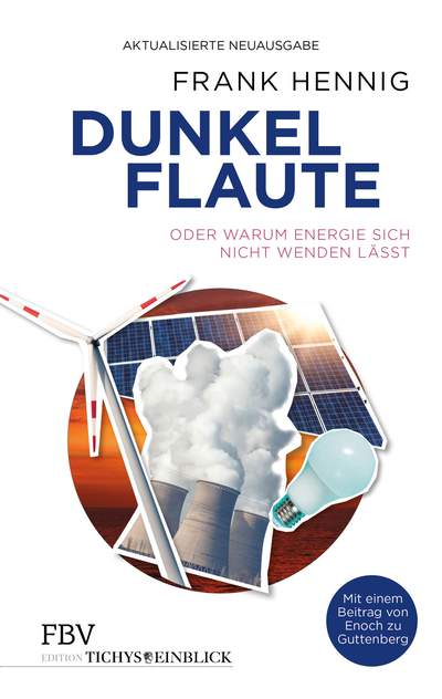 Dunkelflaute - oder Warum Energie sich nicht wenden lässt