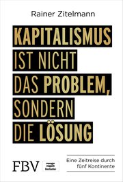 Kapitalismus ist nicht das Problem, sondern die Lösung