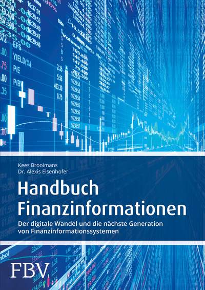 Handbuch Finanzinformationen - Der digitale Wandel und die nächste Generation von Finanzinformationssystemen