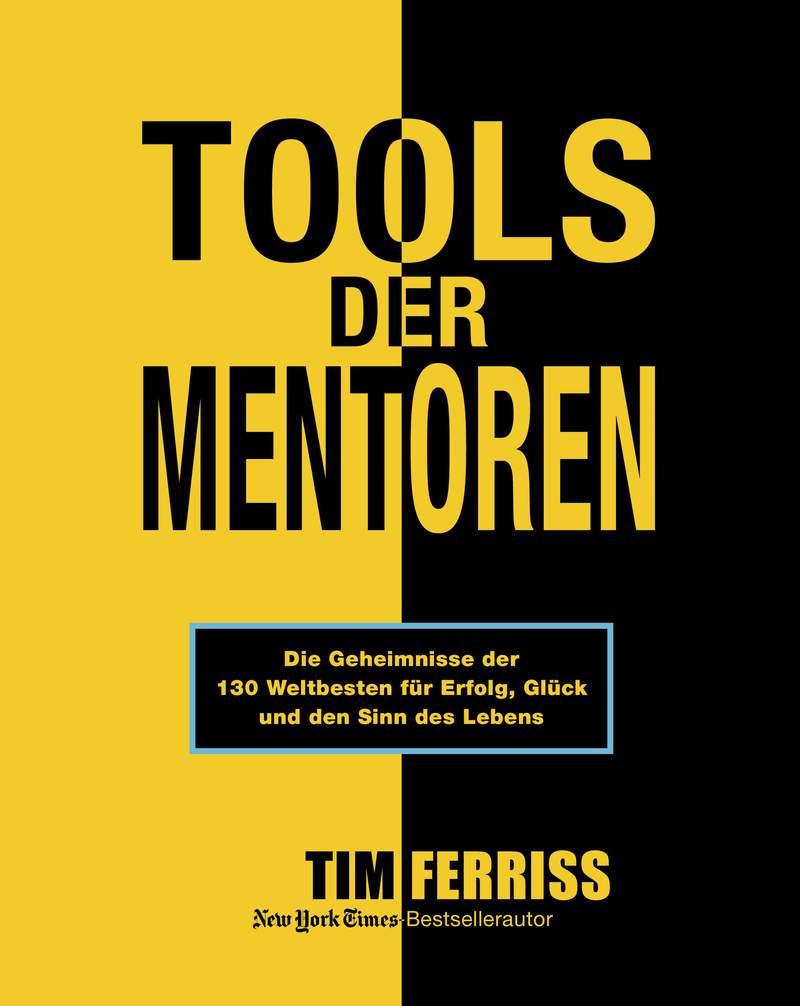 “Tools der Mentoren” von Tim Ferriss