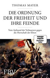 Die Ordnung der Freiheit und ihre Feinde