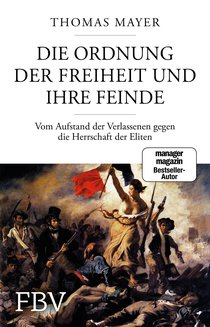 Die Ordnung der Freiheit und ihre Feinde