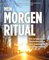 Mein Morgen-Ritual