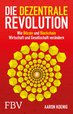 Die dezentrale Revolution